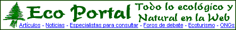 Eco Portal 
          - El directorio ecológico y natural de la Web